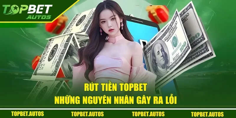 Những nguyên nhân gây ra lỗi